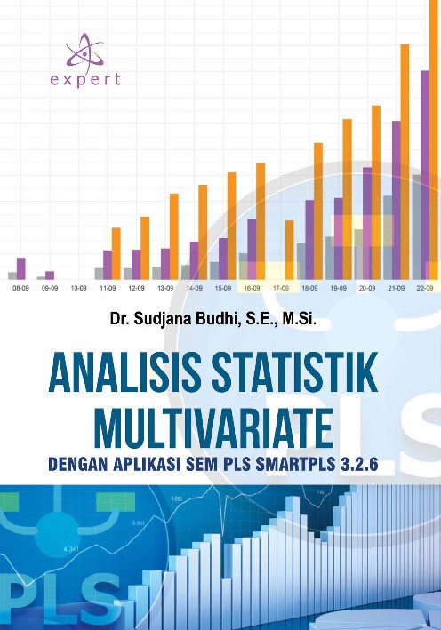 Analisis Statistik Multivariate; Dengan Aplikasi SEM PLS SMARTPLS 3.2.6